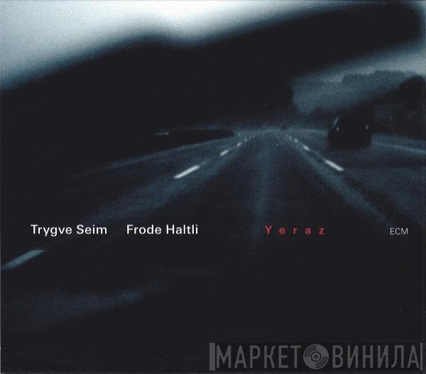 Trygve Seim, Frode Haltli - Yeraz