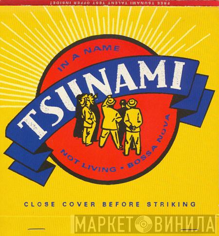 Tsunami  - Matchbook