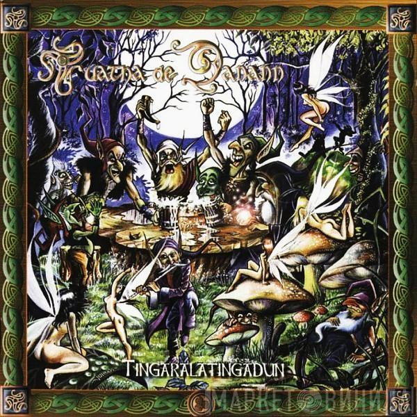 Tuatha De Danann  - Tingaralatingadun