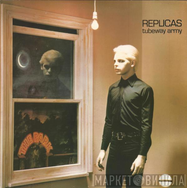 Tubeway Army - Replicas