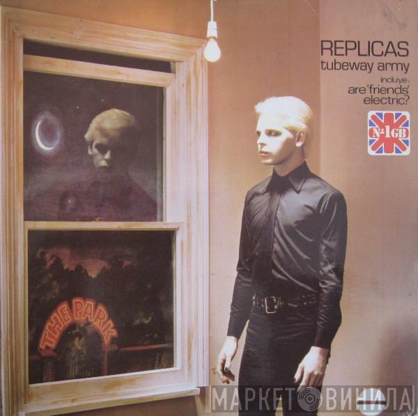  Tubeway Army  - Replicas