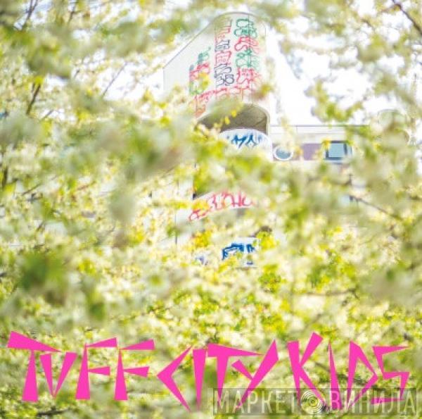 Tuff City Kids - Adoldesscent