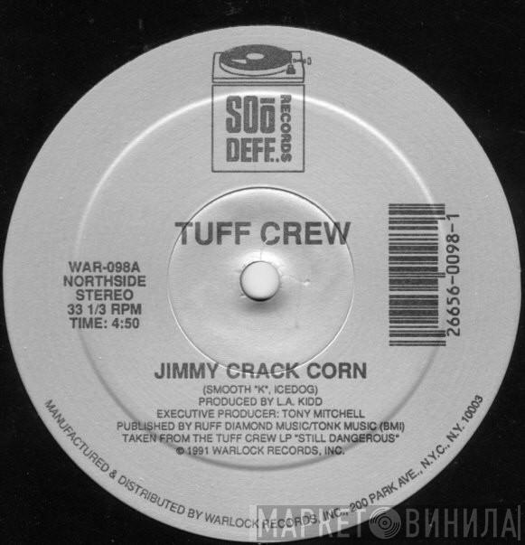 Tuff Crew  - Jimmy Crack Corn / Robbin Hoods