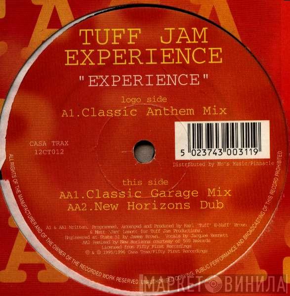 Tuff Jam - Experience