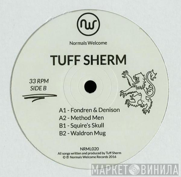 Tuff Sherm - Squire's Skull