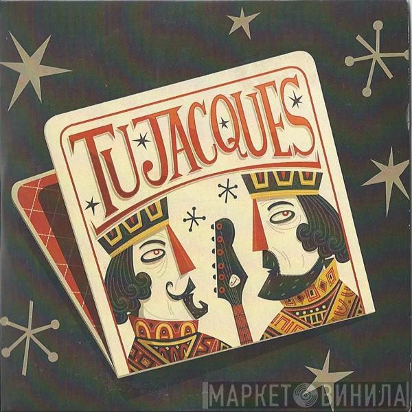 Tujacques - The Art Of Living