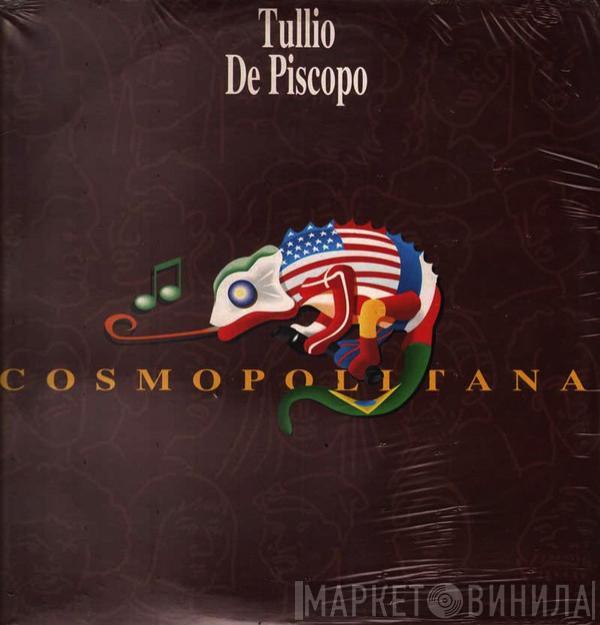  Tullio De Piscopo  - Cosmopolitana