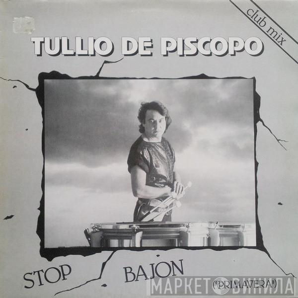  Tullio De Piscopo  - Stop Bajon