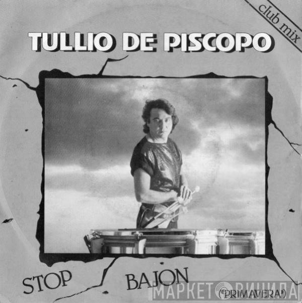  Tullio De Piscopo  - Stop Bajon
