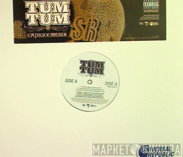  Tum Tum  - Caprice Musik