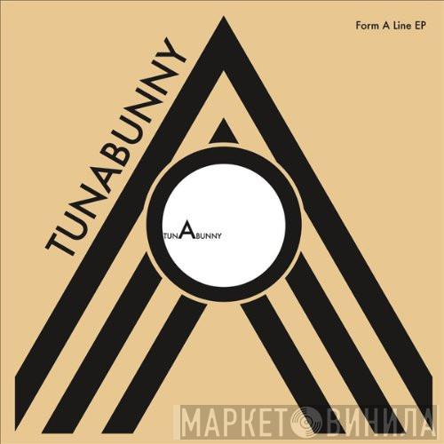 Tunabunny - Form A Line EP
