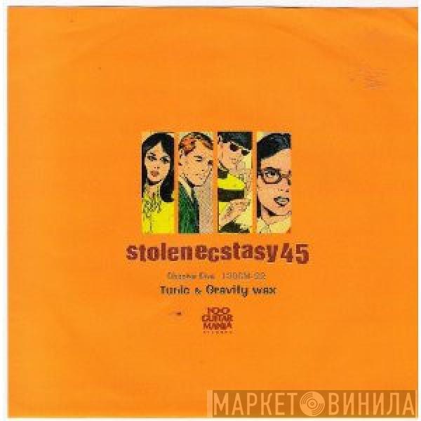 Tunic, Gravity Wax - Stolen Ecstasy 45. Chapter Five.