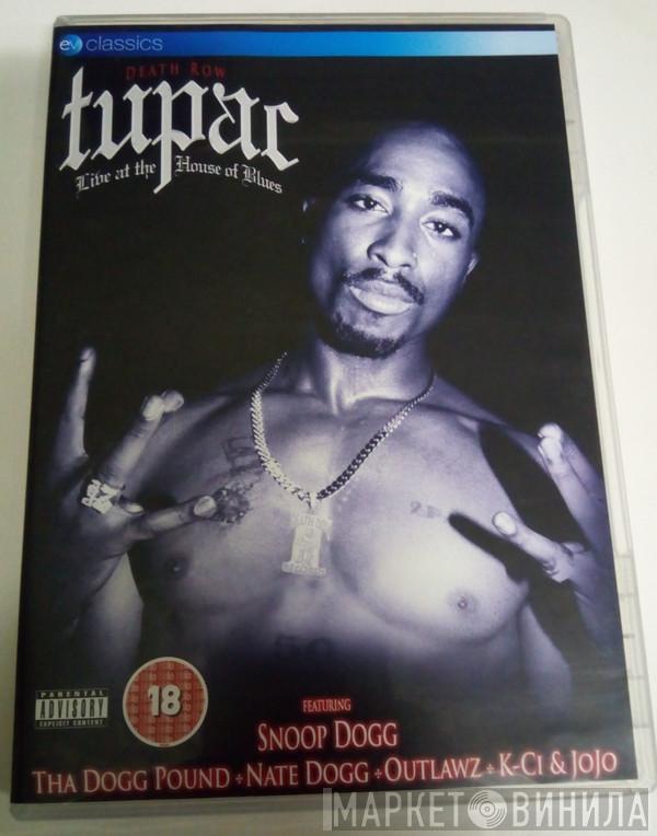  Tupac Shakur  - Live At The House Of Blues