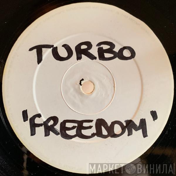 Turbo  - Freedom