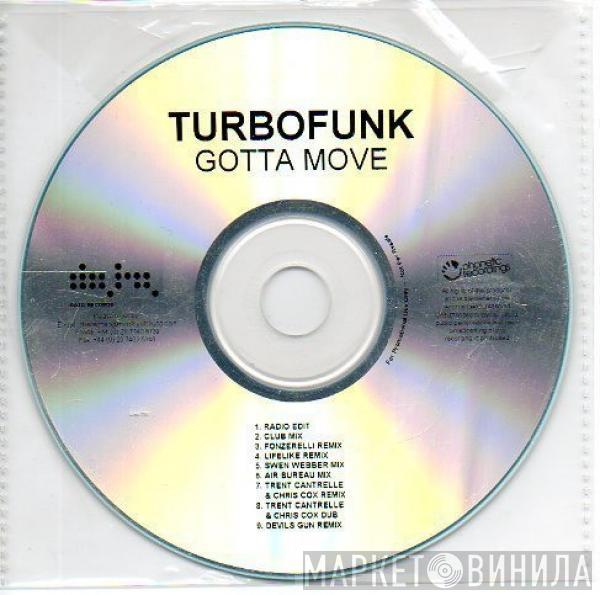 Turbofunk - Gotta Move