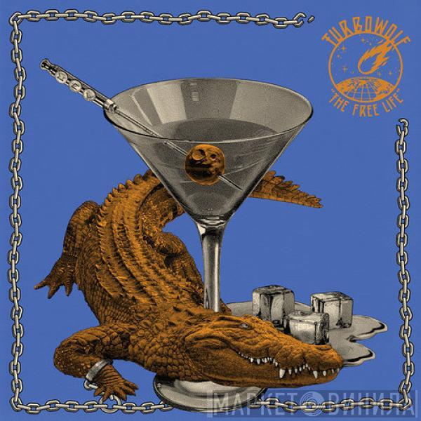  Turbowolf  - The Free Life
