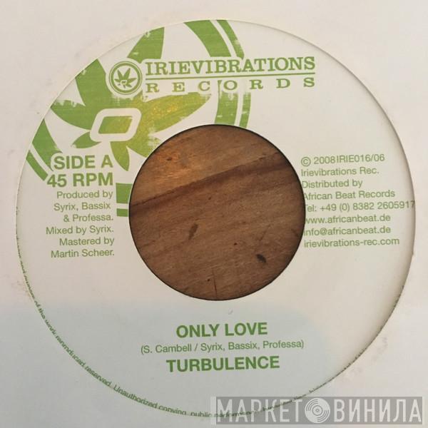Turbulence , Kimoe - Only Love / Geniesse Tag Für Tag