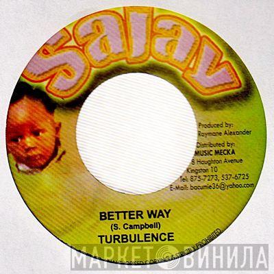 Turbulence  - Better Way