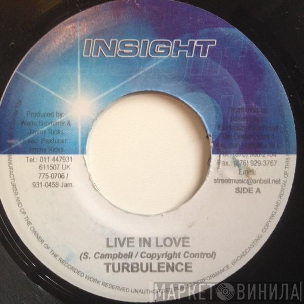 Turbulence  - Live In Love