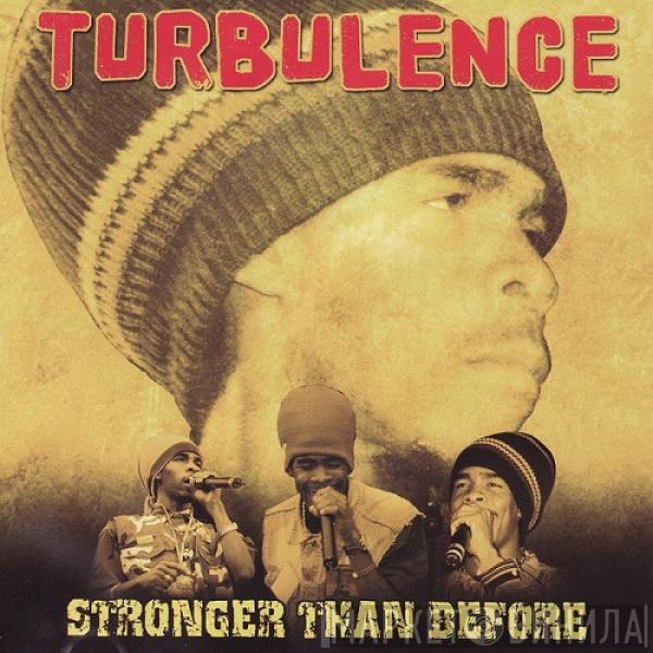 Turbulence  - Stronger Than Before