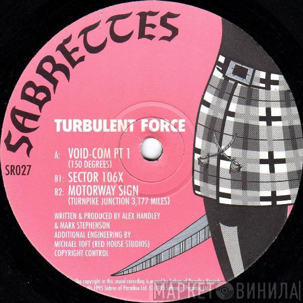 Turbulent Force - Void-Com Part One