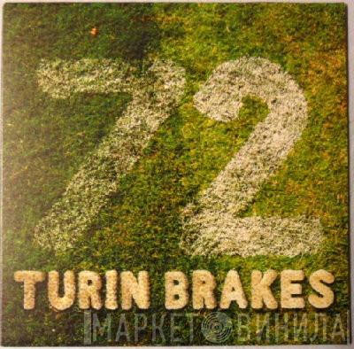 Turin Brakes - 72