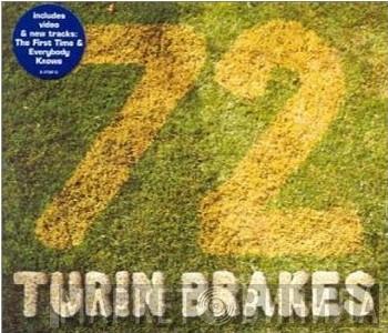Turin Brakes - 72