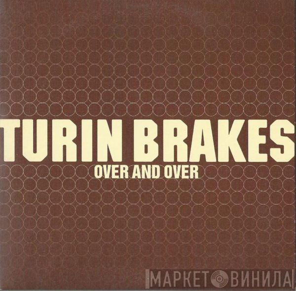 Turin Brakes - Over And Over