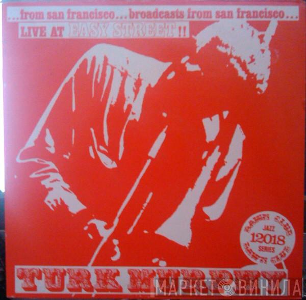 Turk Murphy's Jazz Band - Live At Easy Street