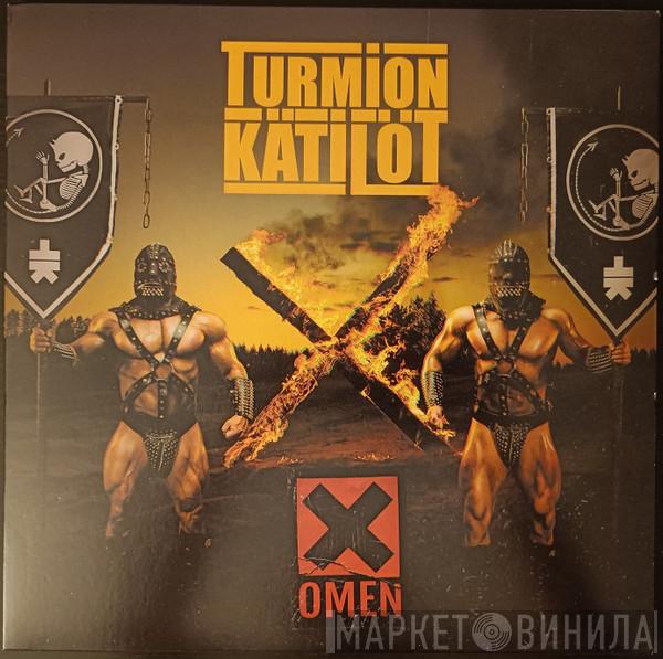 Turmion Kätilöt - Omen X
