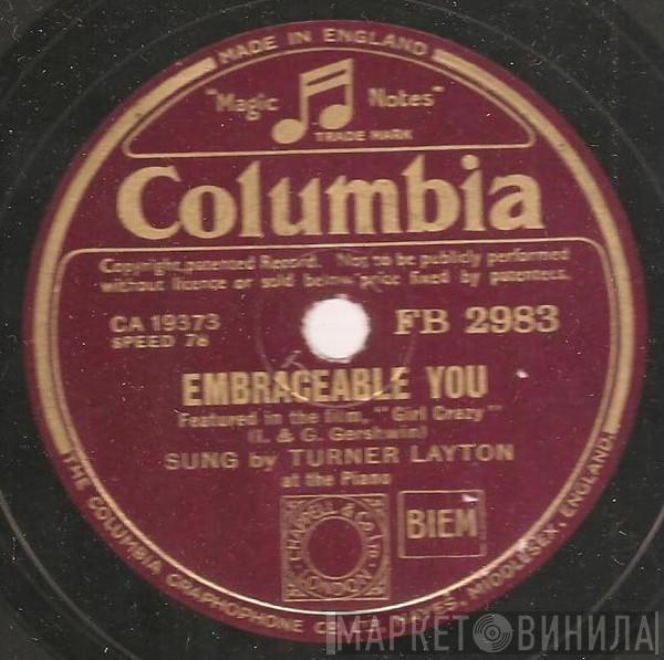  Turner Layton  - Embraceable You / If I Had My Way