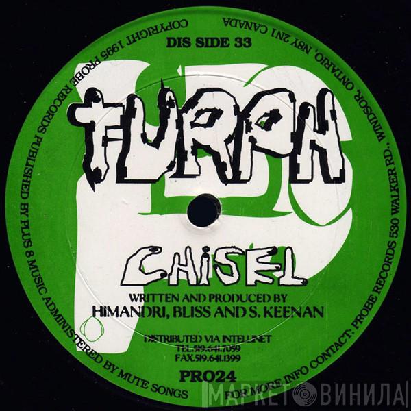 Turph - Chisel