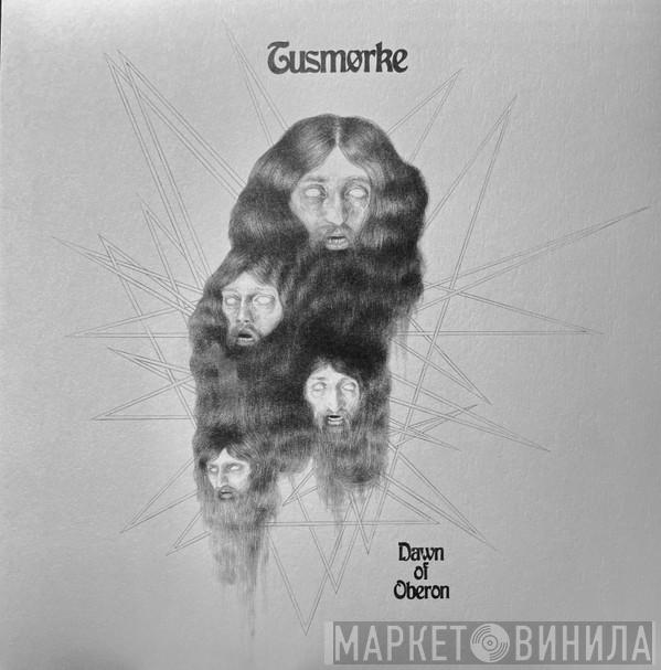 Tusmørke - Dawn Of Oberon