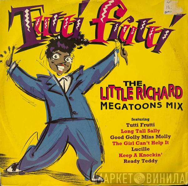 Tutti Frutti  - The Little Richard Megatoons Mix