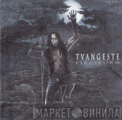 Tvangeste - Firestorm