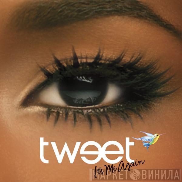  Tweet  - It's Me Again