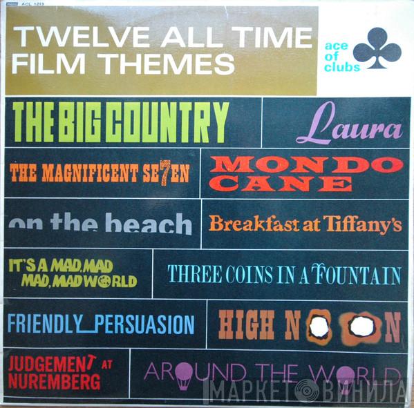  - Twelve All Time Film Themes
