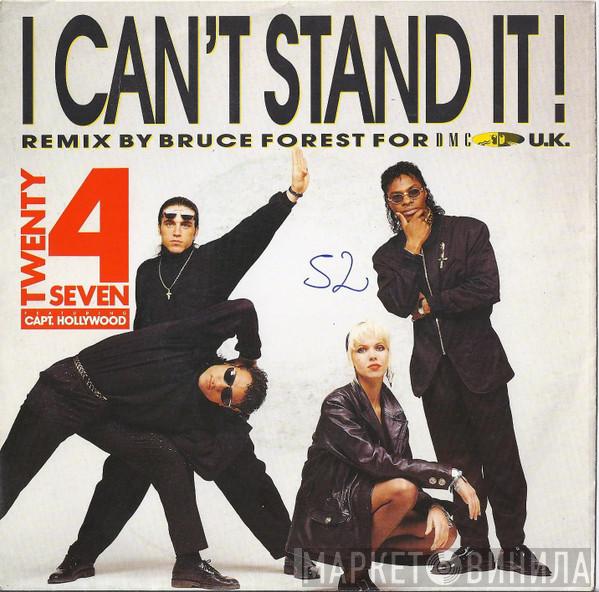 Twenty 4 Seven, Captain Hollywood - I Can't Stand It! (Bruce Forest Remix)