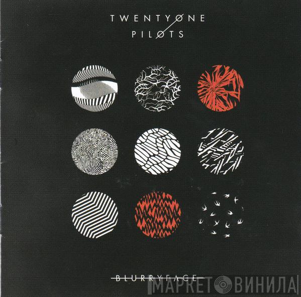  Twenty One Pilots  - Blurryface