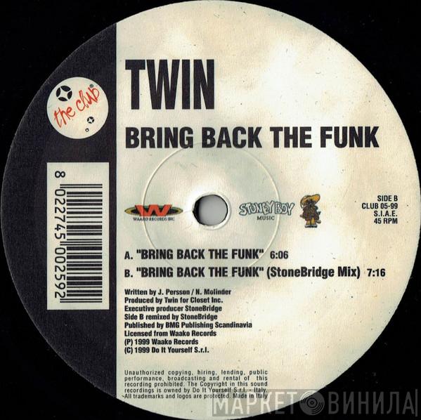 Twin - Bring Back The Funk