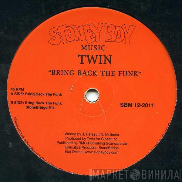  Twin  - Bring Back The Funk
