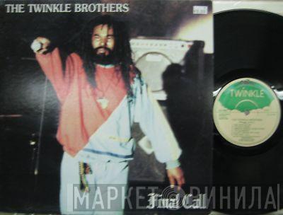 Twinkle Brothers - Final Call