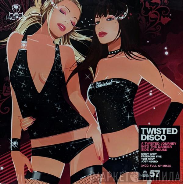  - Twisted Disco: A Twisted Journey Into The Darker Side Of House