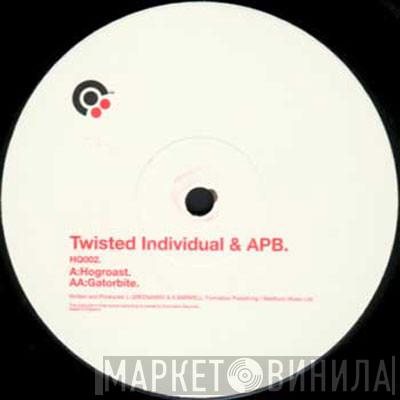 Twisted Individual, APB - Hog Roast / Gatorbite