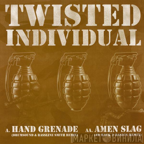  Twisted Individual  - Hand Grenade / Amen Slag (Remixes)