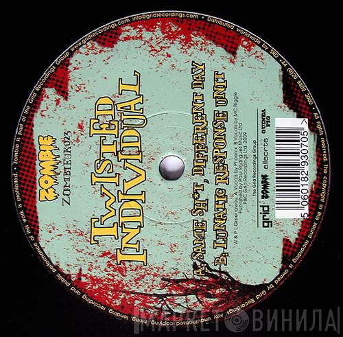 Twisted Individual - Same Shit Different Day / Lunatic Response Unit