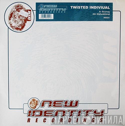 Twisted Individual - Scurvey / Disfunktional