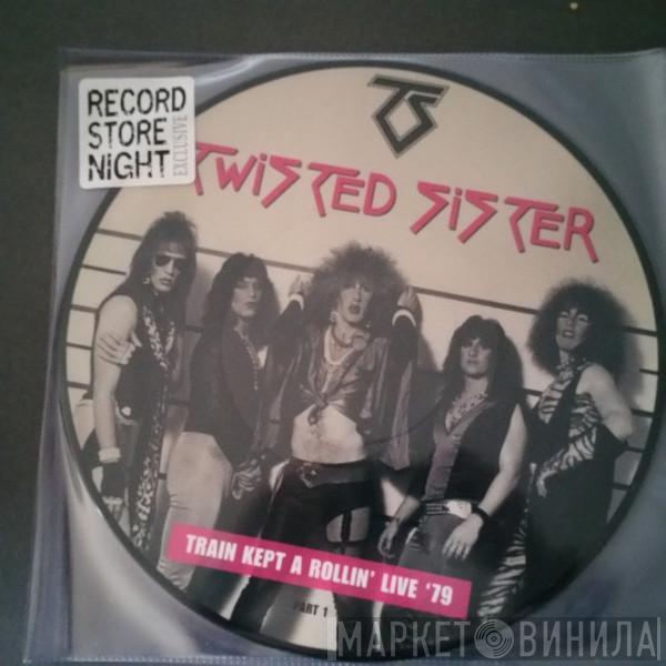 Twisted Sister - Train Kept A Rollin Live 79