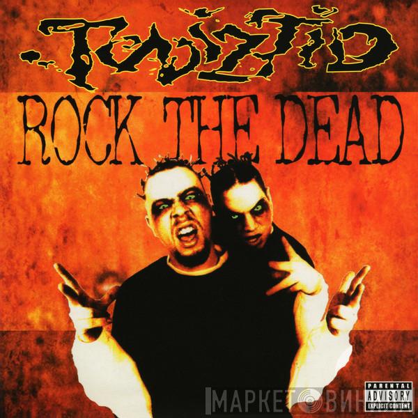  Twiztid  - Rock The Dead