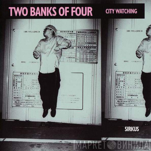  Two Banks Of Four  - City Watching